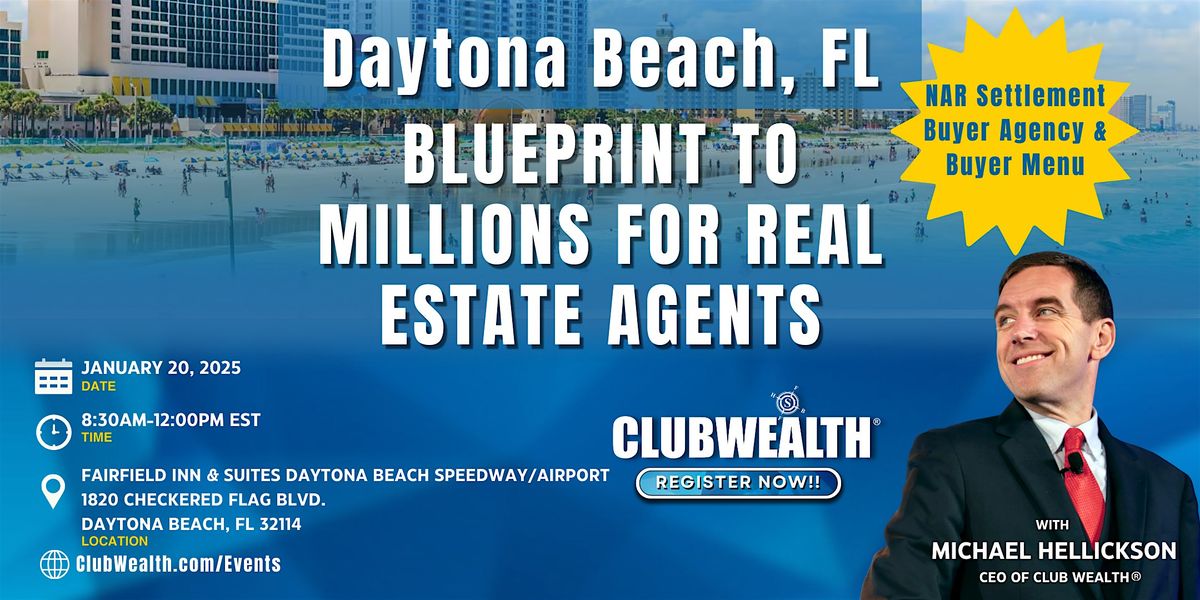 Blueprint to Millions for Real Estate Agents | Daytona Beach, FL