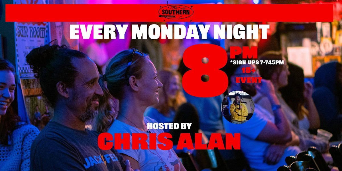 Monday Night Mic at The Southern - FREE SHOW!!