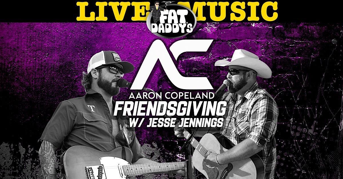 Aaron Copeland's Friendsgiving featuring Jesse Jennings