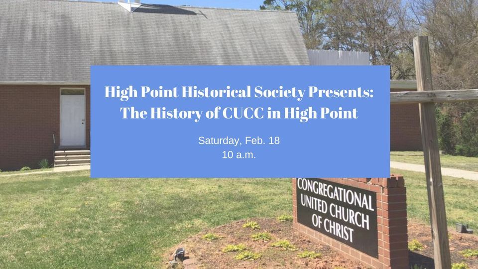 High Point Historical Society Presents: The History of CUCC in High Point