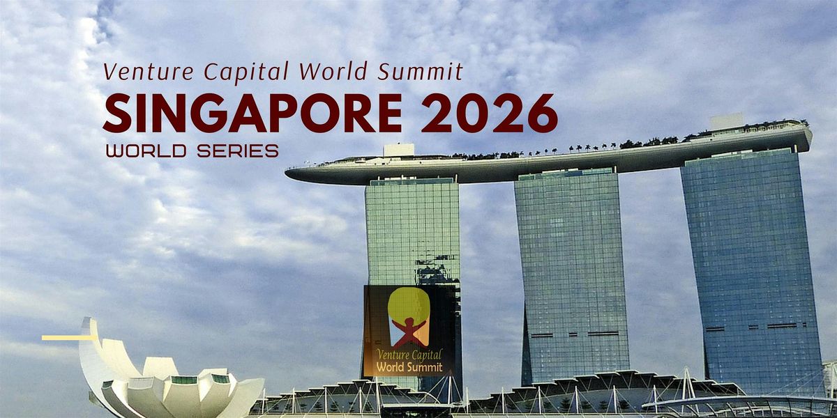 Singapore 2026 Venture Capital World Summit