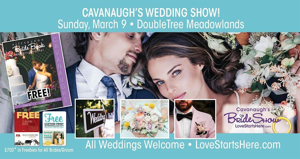 Cavanaugh's Wedding Show, DoubleTree Meadowlands \u2022 Sunday March 9, 2025