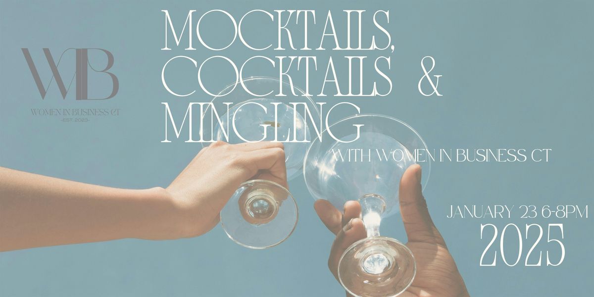 Mocktails, Cocktails & Mingling with Women in Business CT