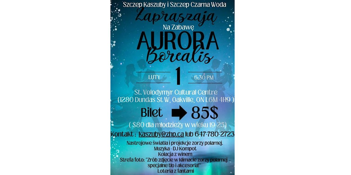 Zabawa Aurora Borealis (Polish Dinner & Dance)!