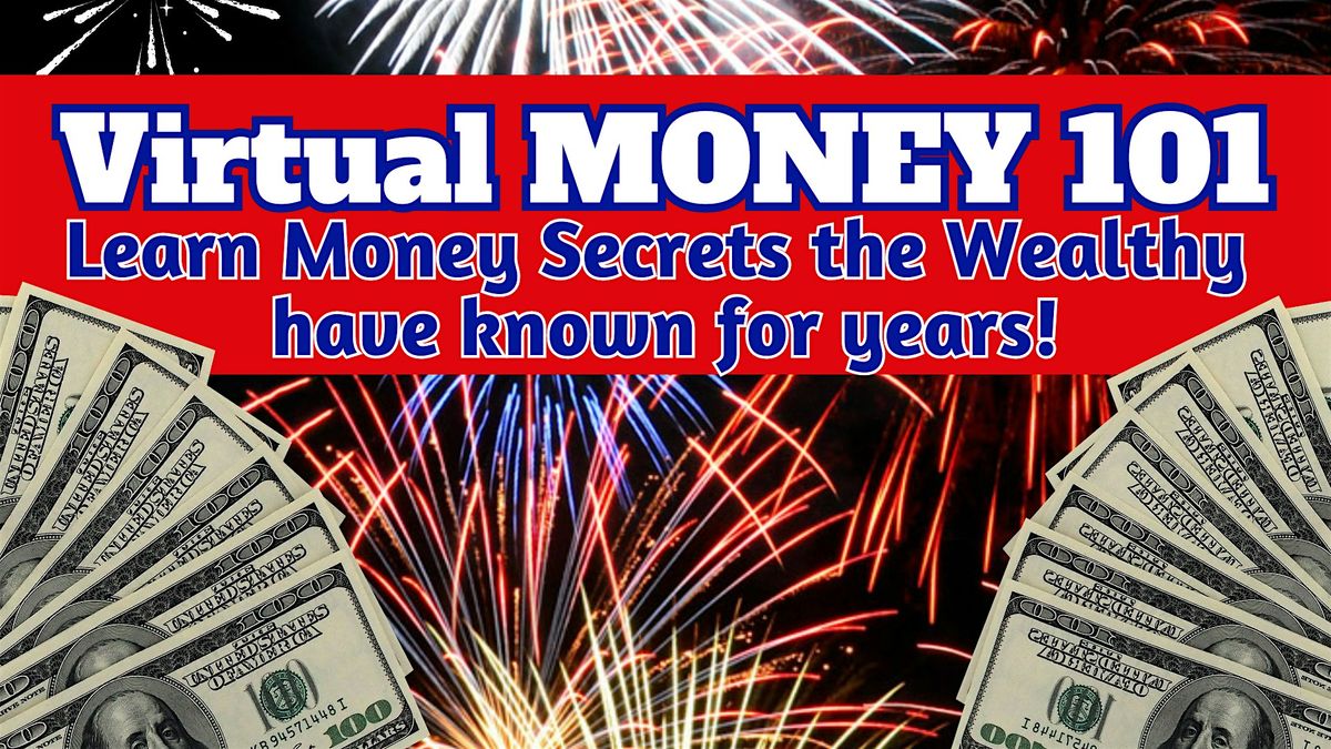 Virtual Money 101 - How Money Really Works for you!