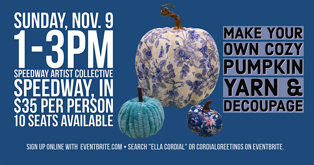 Cozy DIY Pumpkin Yarn & Decoupage Workshop