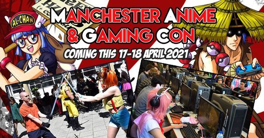 Manchester Anime & Gaming Con 2021