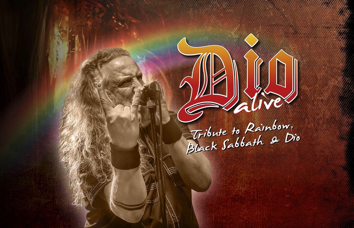 DIO ALIVE - A Tribute to Rainbow, Black Sabbath & DIO 