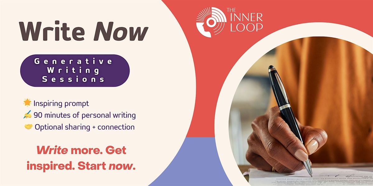 Write Now: A Generative Gathering