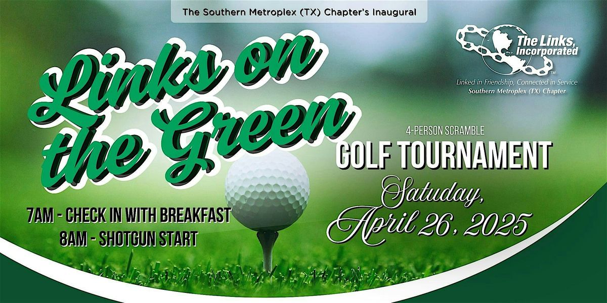 Links on the Green - with The Southern Metroplex (TX) Chapter