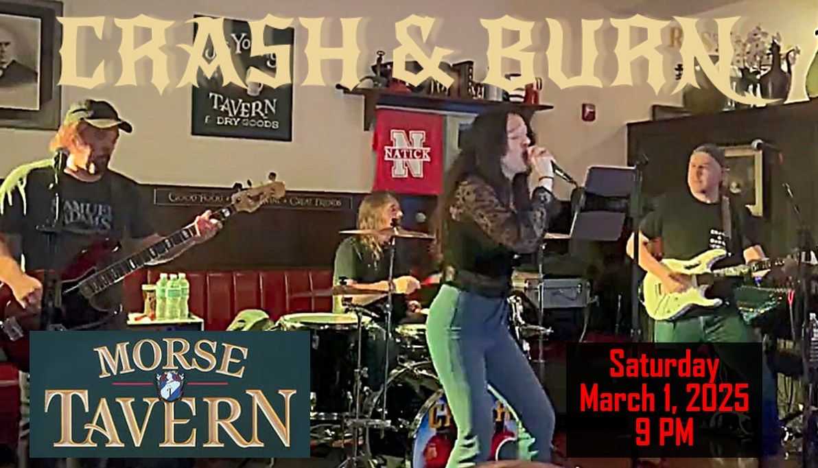 Crash & Burn at Morse Tavern - Natick