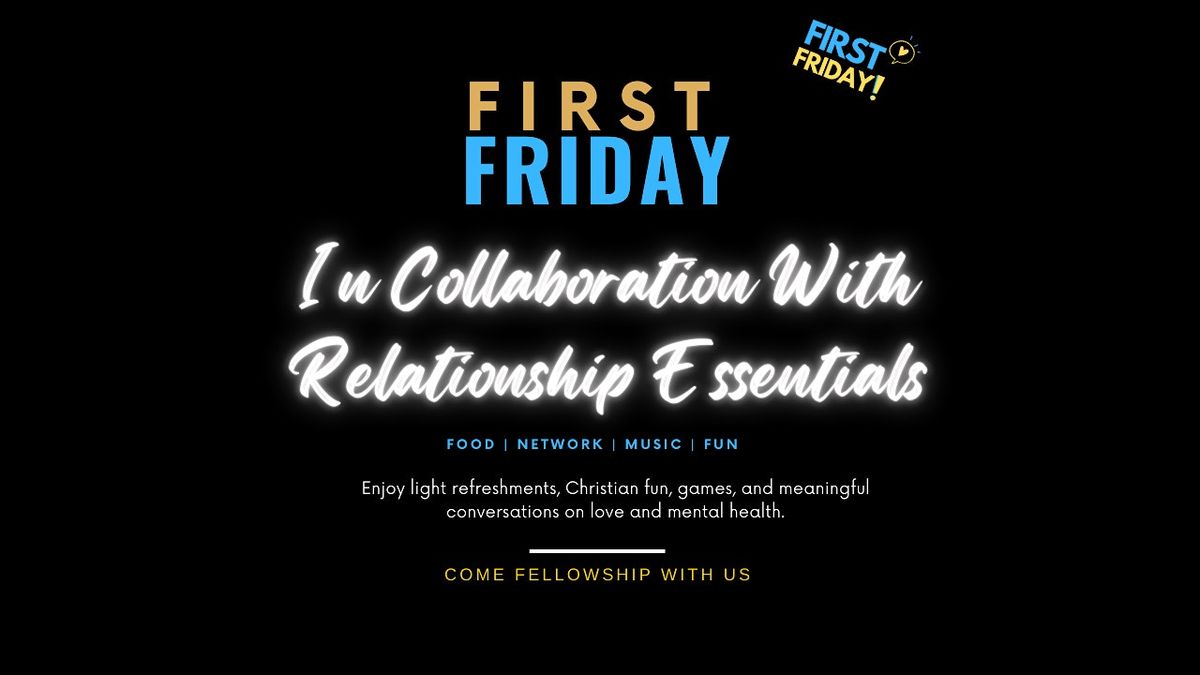 First Friday In Collaboration With Relationship Essentials