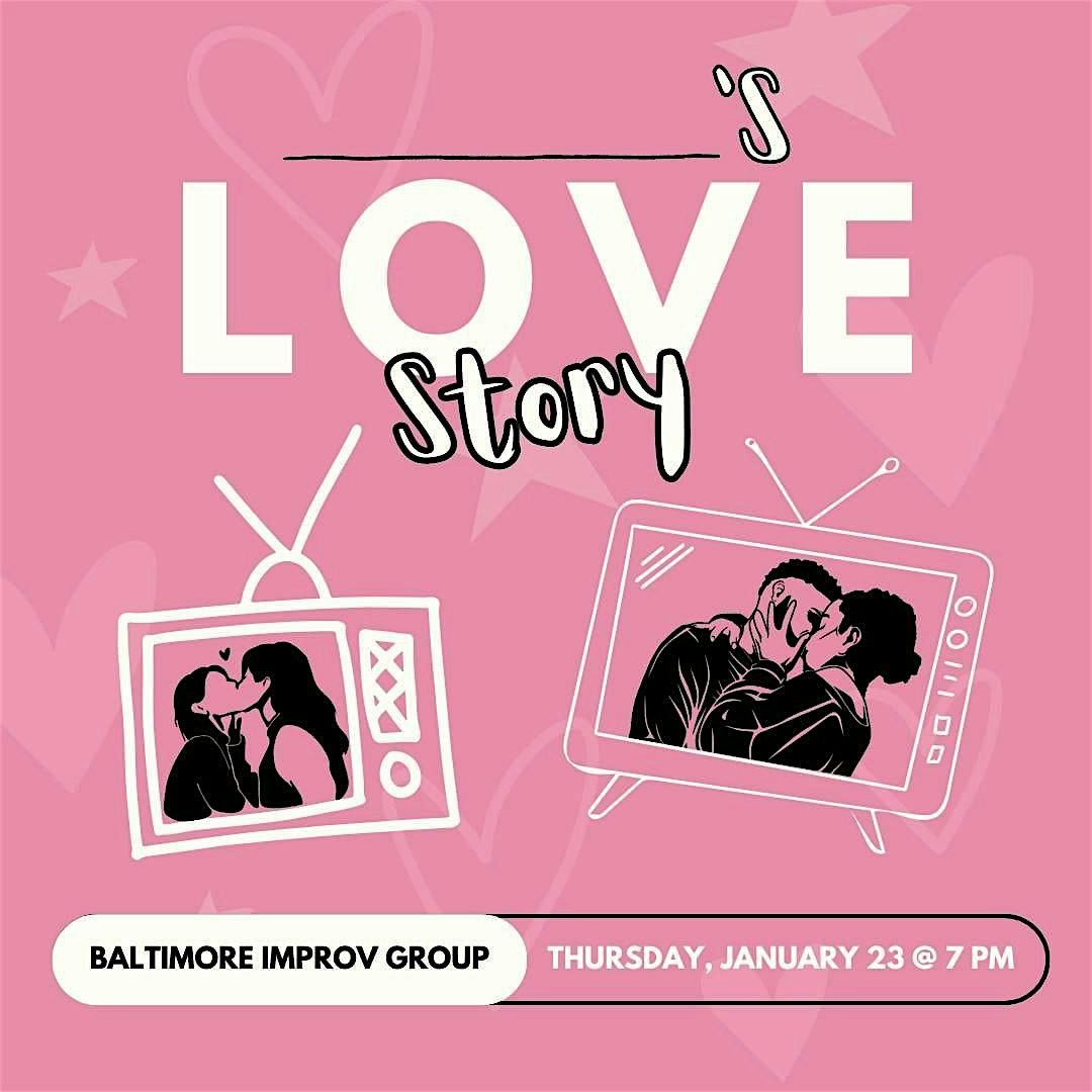 ___'s Love Story: A Valentine's Improv Show