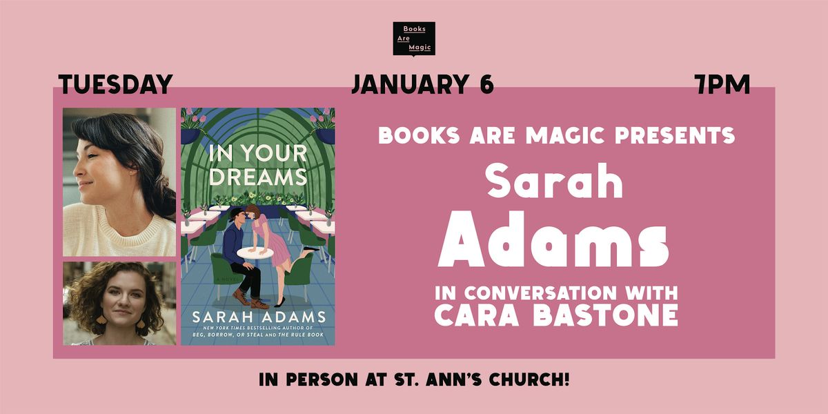 Offsite: Sarah Adams: In Your Dreams w\/ Cara Bastone