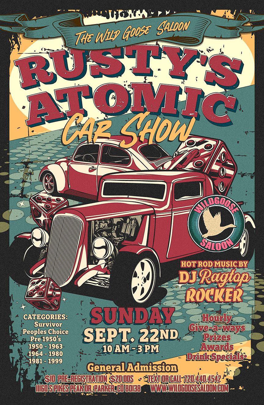 RUSTY'S ATOMIC FALL CAR SHOW @ WILD GOOSE SALOON!