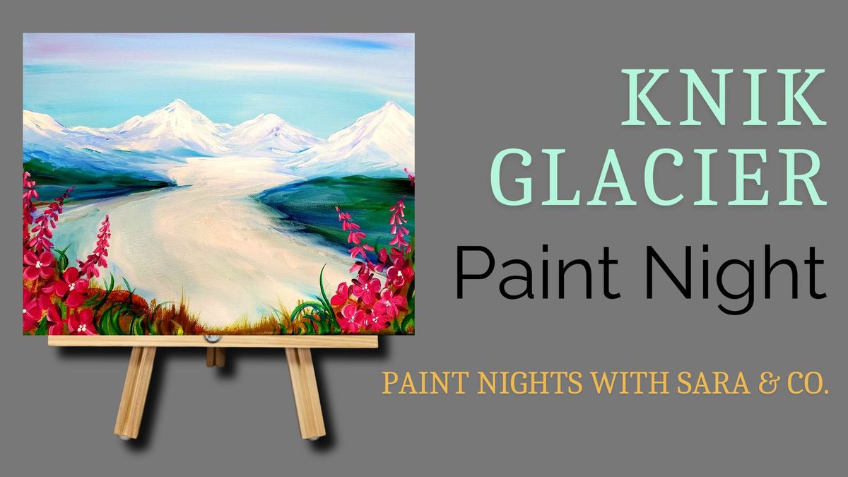 Knik Glacier Paint Night 