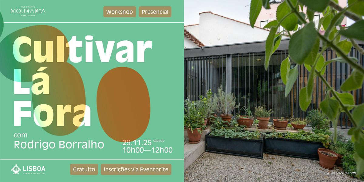 Workshop "Cultivar L\u00e1 Fora"