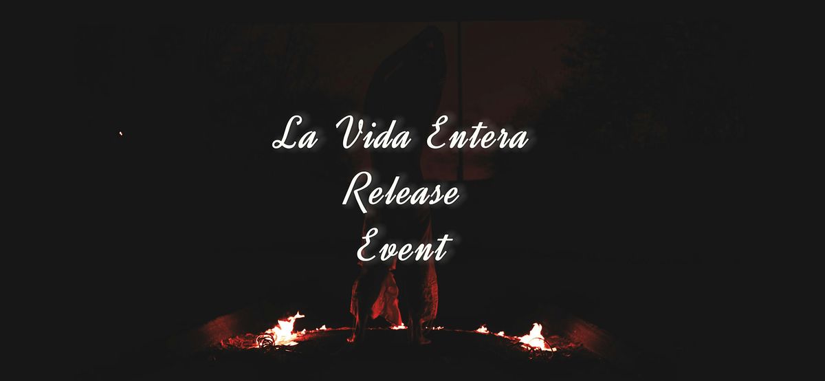 LA VIDA ENTERA EP DEBUT RELEASE