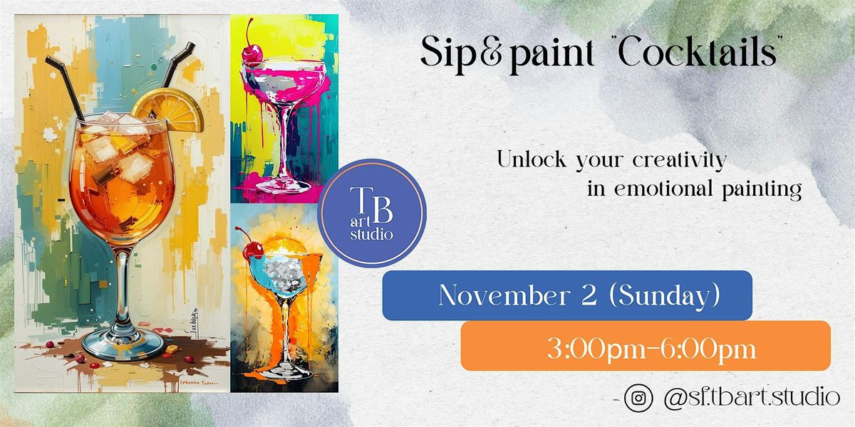 Sip&paint "Cocktails" Acrylic painting workshop class