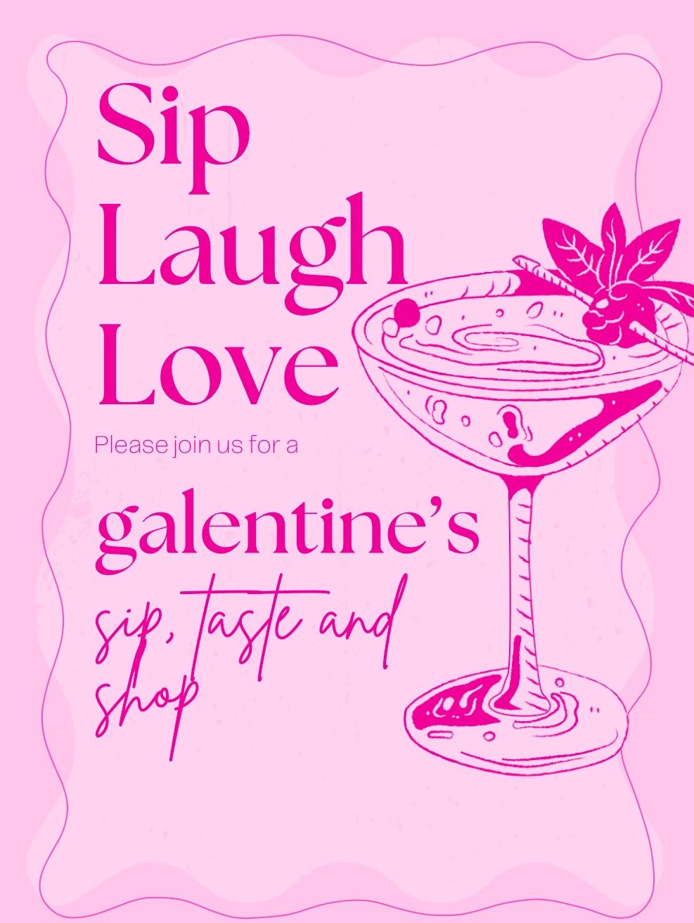 Galentine\u2019s Sip and Shop Event