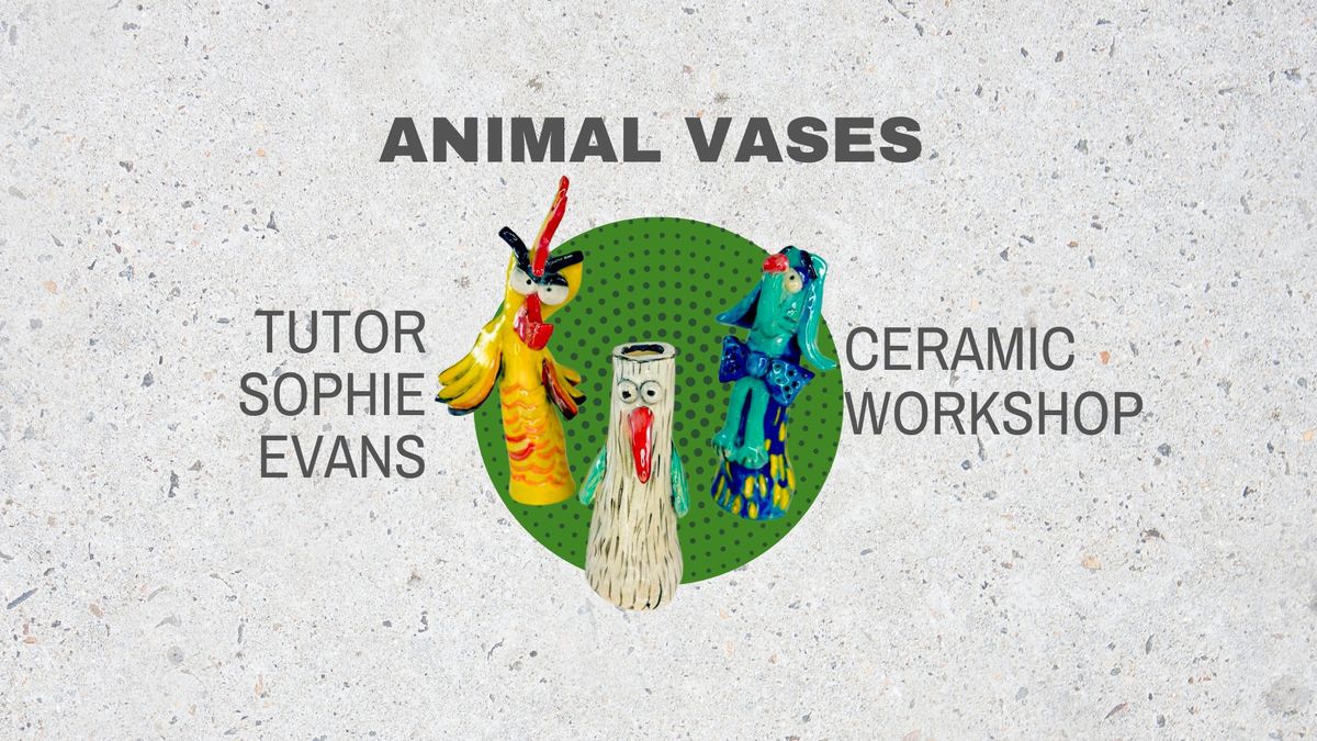 Animal Vases - Ceramic Workshop