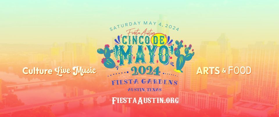 Cinco de Mayo Fiesta Austin 2024 at Fiesta Gardens