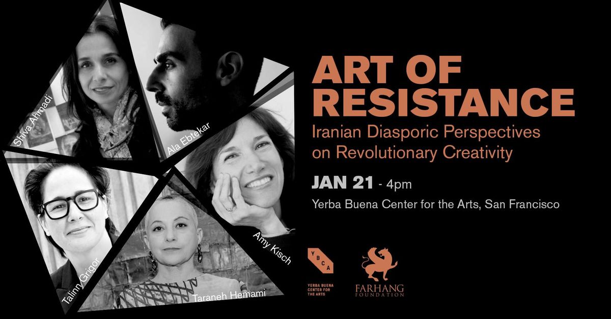 ART OF RESISTANCE: Iranian Diasporic Perspectives on Revolutionary Creativity