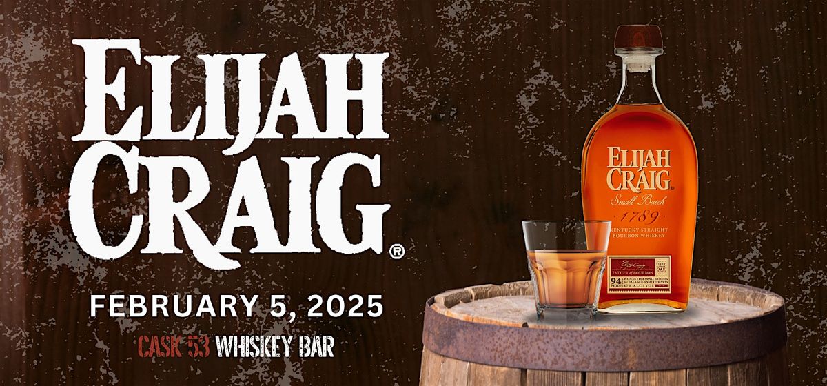 Elijah Craig Whiskey Tasting