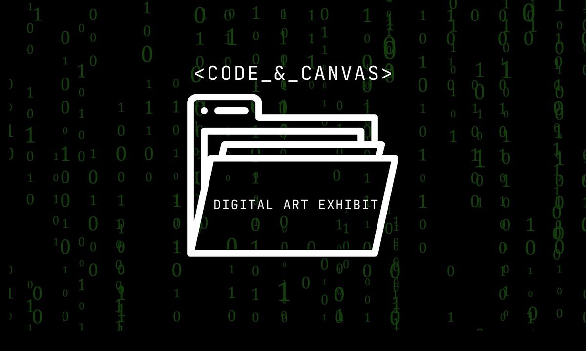 Code & Canvas: A Digital Art Exhibit