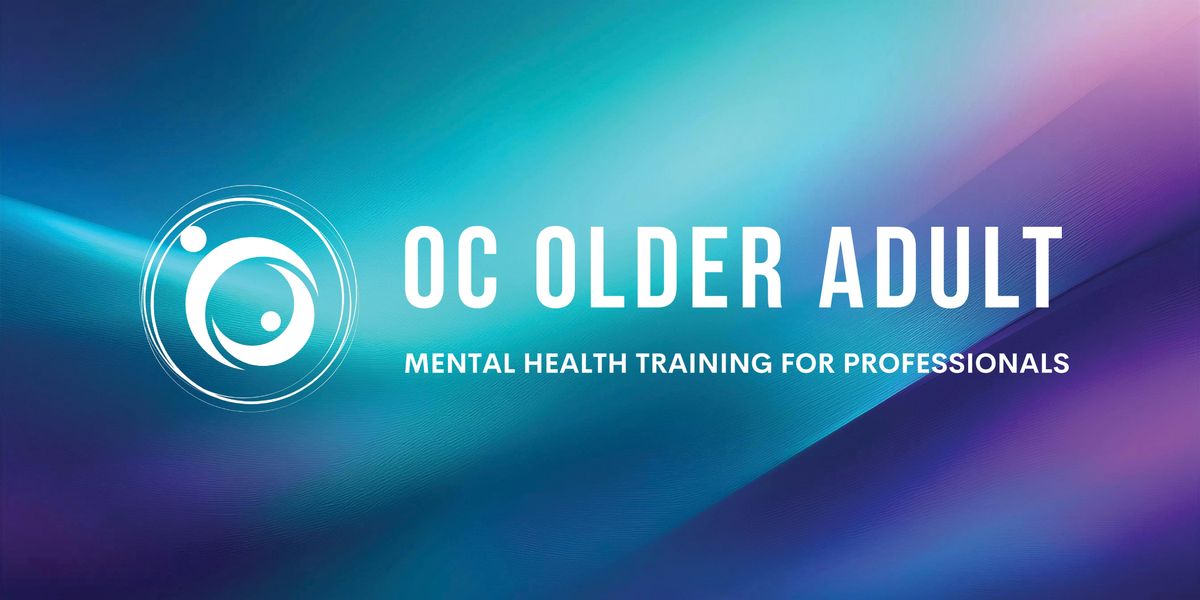 2025 Older Adult Mental Health Training