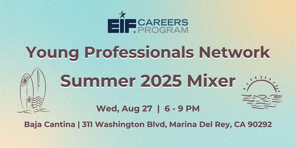 Entertainment Industry Foundation Young Professionals Network Summer Mixer