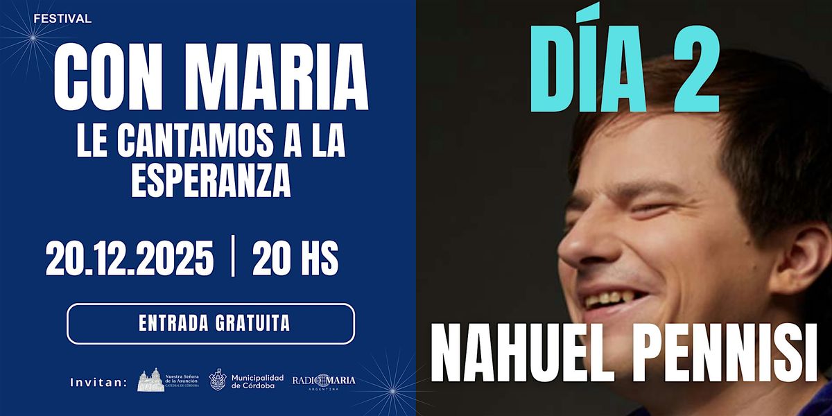 Con Mar\u00eda le cantamos a la esperanza- d\u00eda 2