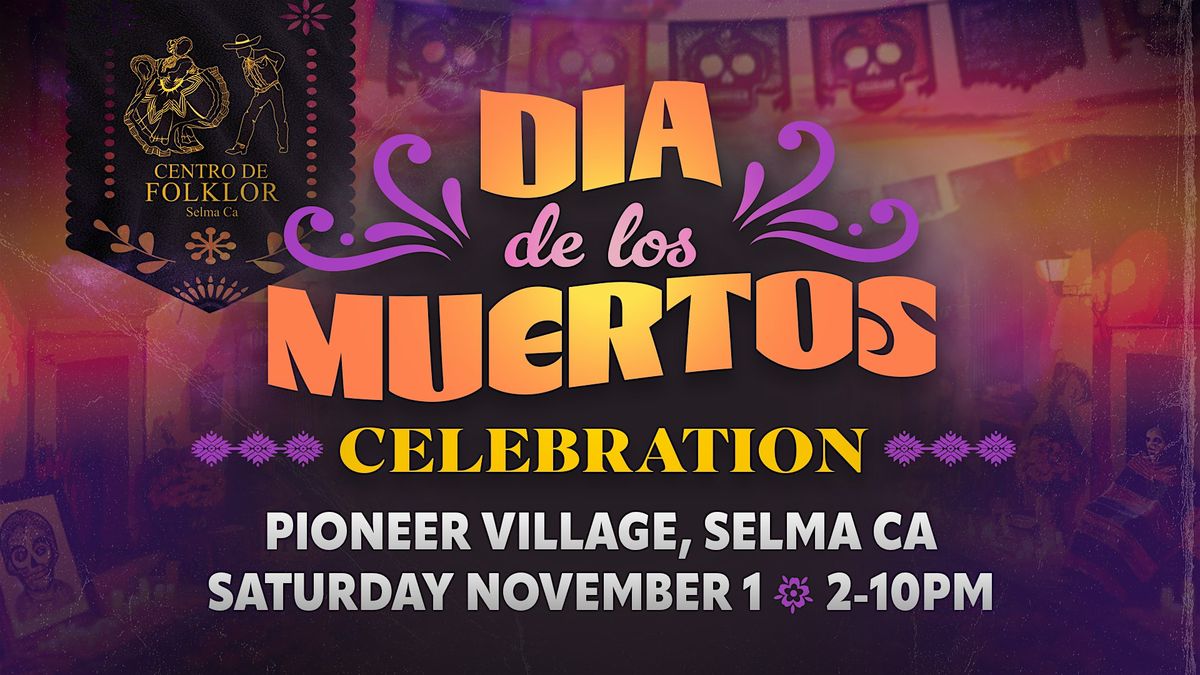Dia de los Muertos Celebration 2025