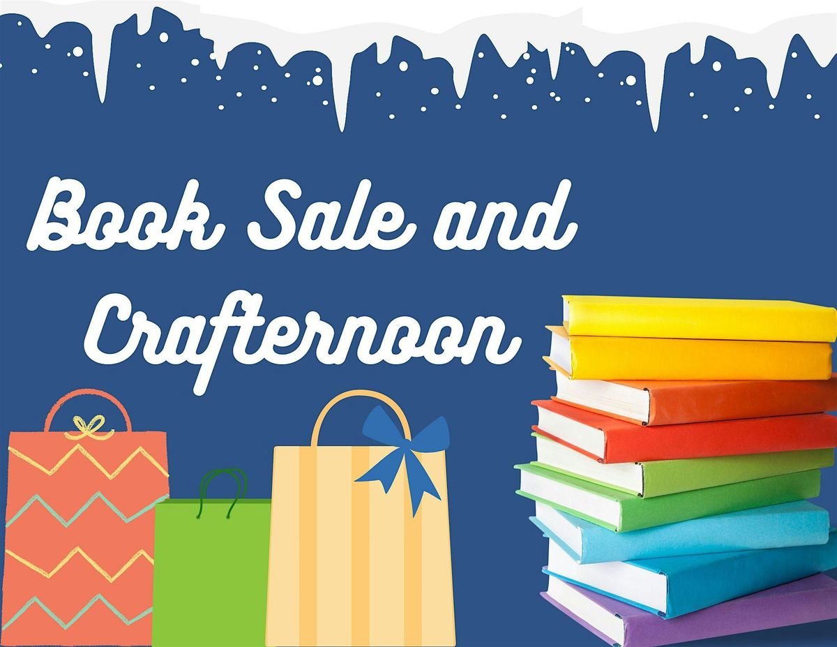 Windsor Park Branch Winter Book Sale & Crafternoon