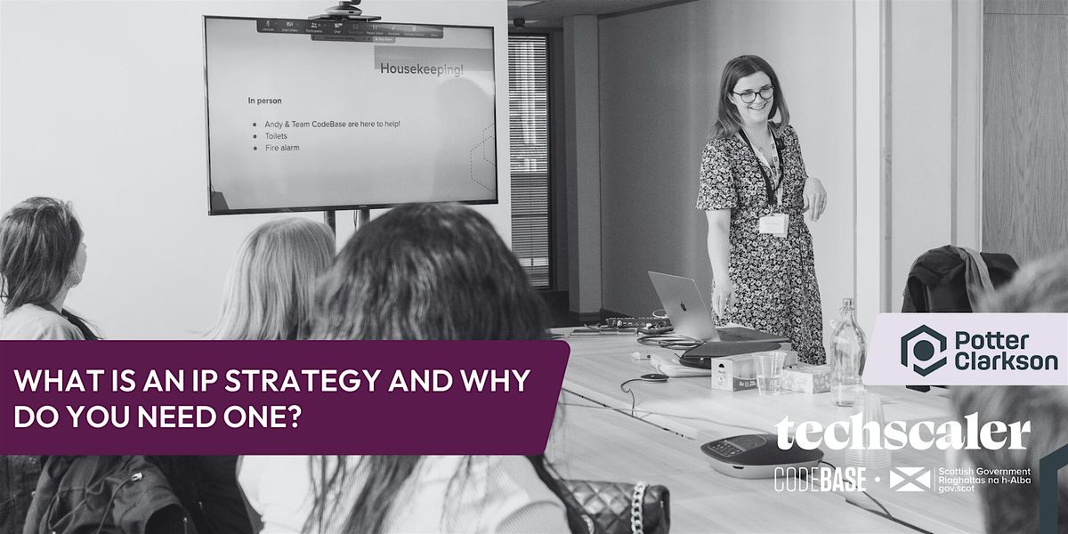 Workshop: What is an IP strategy and why do you need one?