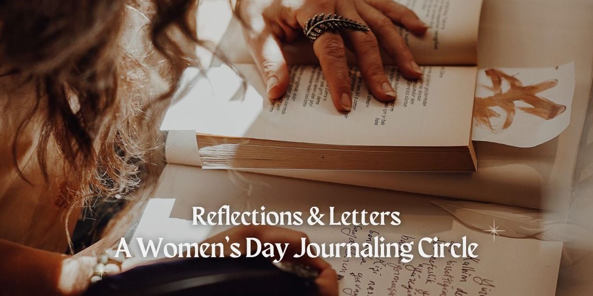 Reflections & Letters: Women's Day Journaling