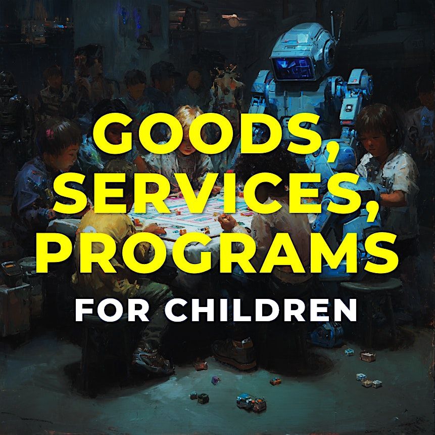 Good, Services, Programs for Children