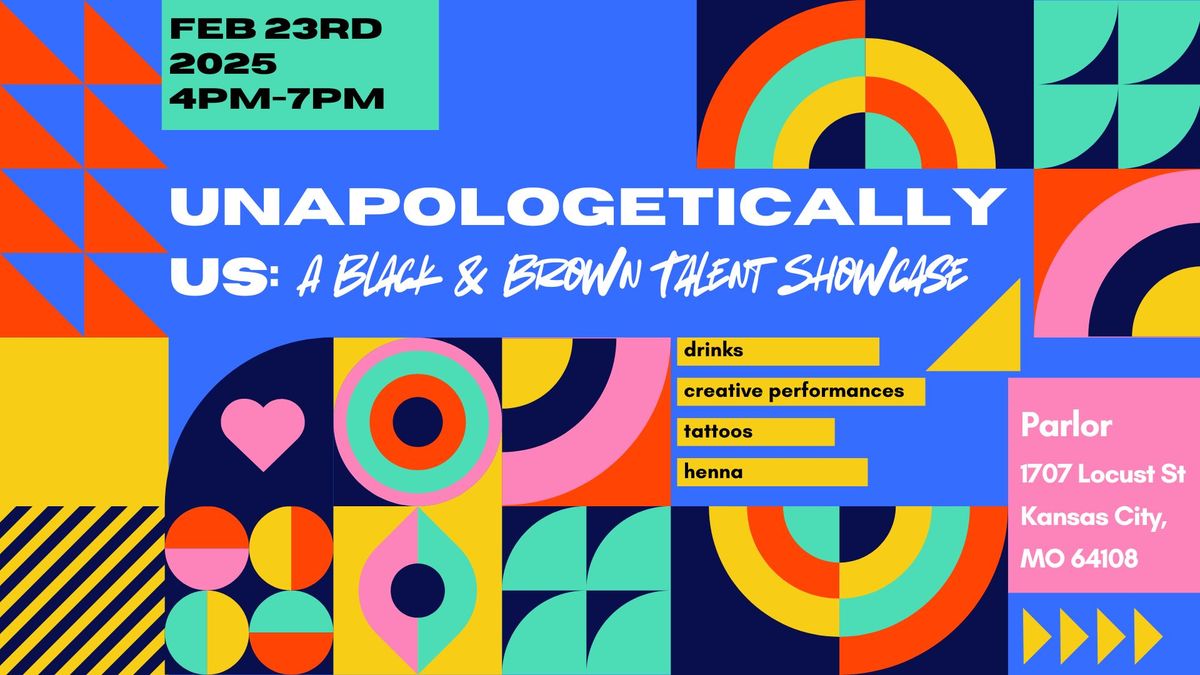 Unapologetically Us: A Black & Brown Queer Talent Showcase