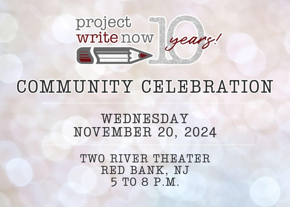 PWN 10-YEAR COMMUNITY CELEBRATION!