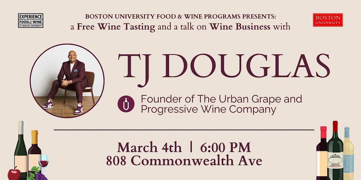 Free Wine Tasting and Wine Business Talk with TJ Douglas