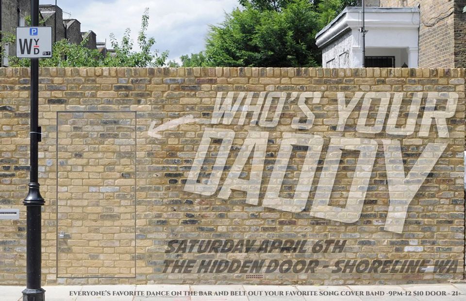 Who's Your Daddy at The Hidden Door