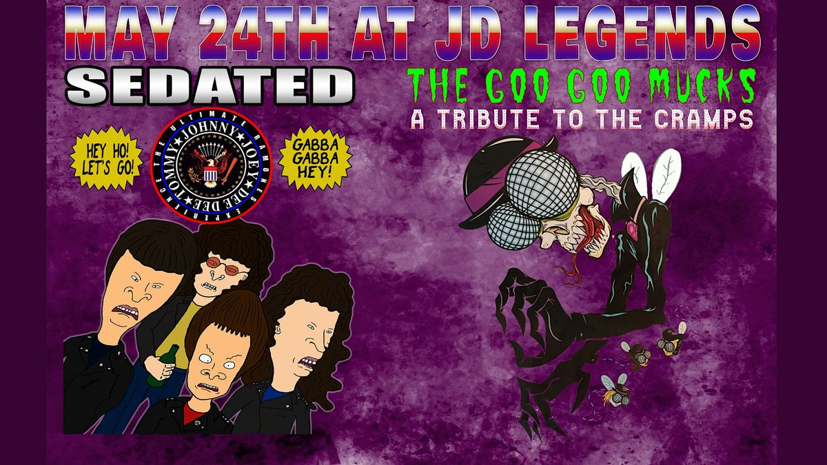 Ramones Tribute: Sedated & Cramps Tribute: The Goo Goo Mucks