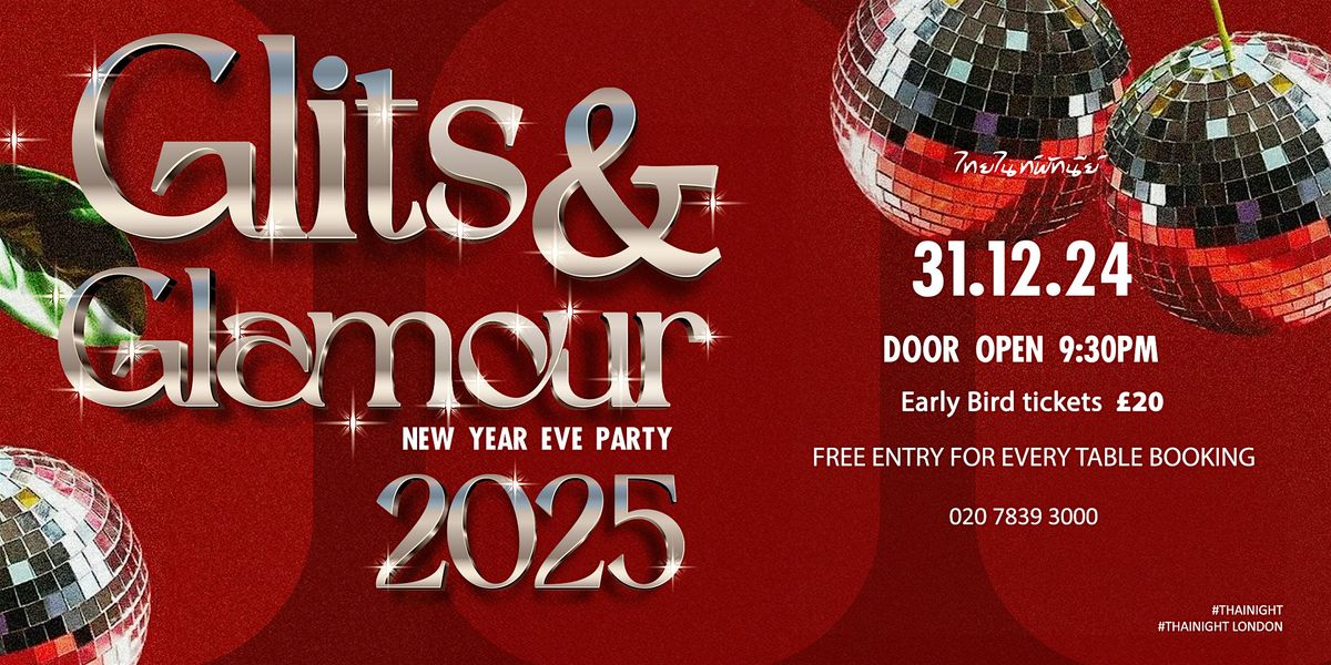 THAI NIGHT \u0e1e\u0e31\u0e17\u0e19\u0e35\u0e22\u0e4c \u0e15\u0e2d\u0e19 : NYE PARTY GLITZ & GLAMOUR\u2728