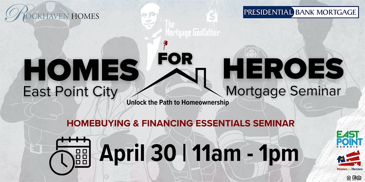 Homes for Heroes Mortgage Seminar for East Point Employees