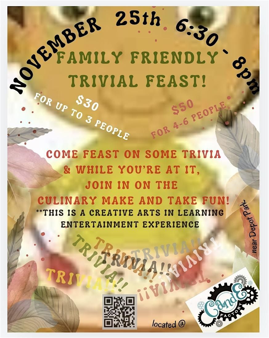 Family Friendly Trivial Feast!