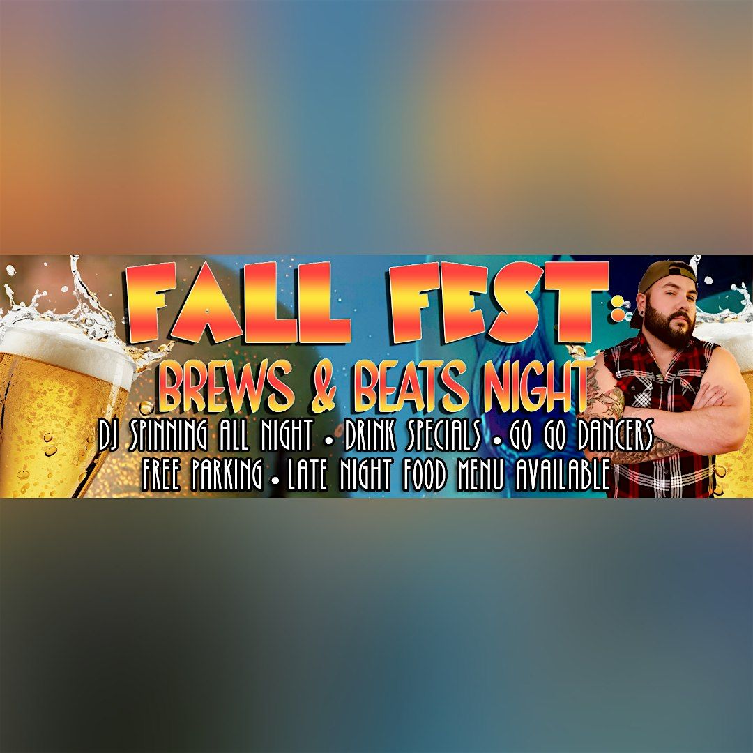 Fall Fest: Brews & Beats Night! NightClub!