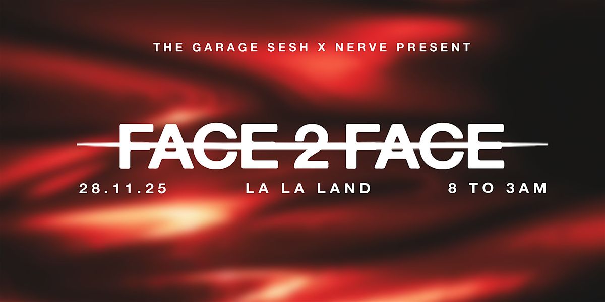 The Garage Sesh F2F Nerve