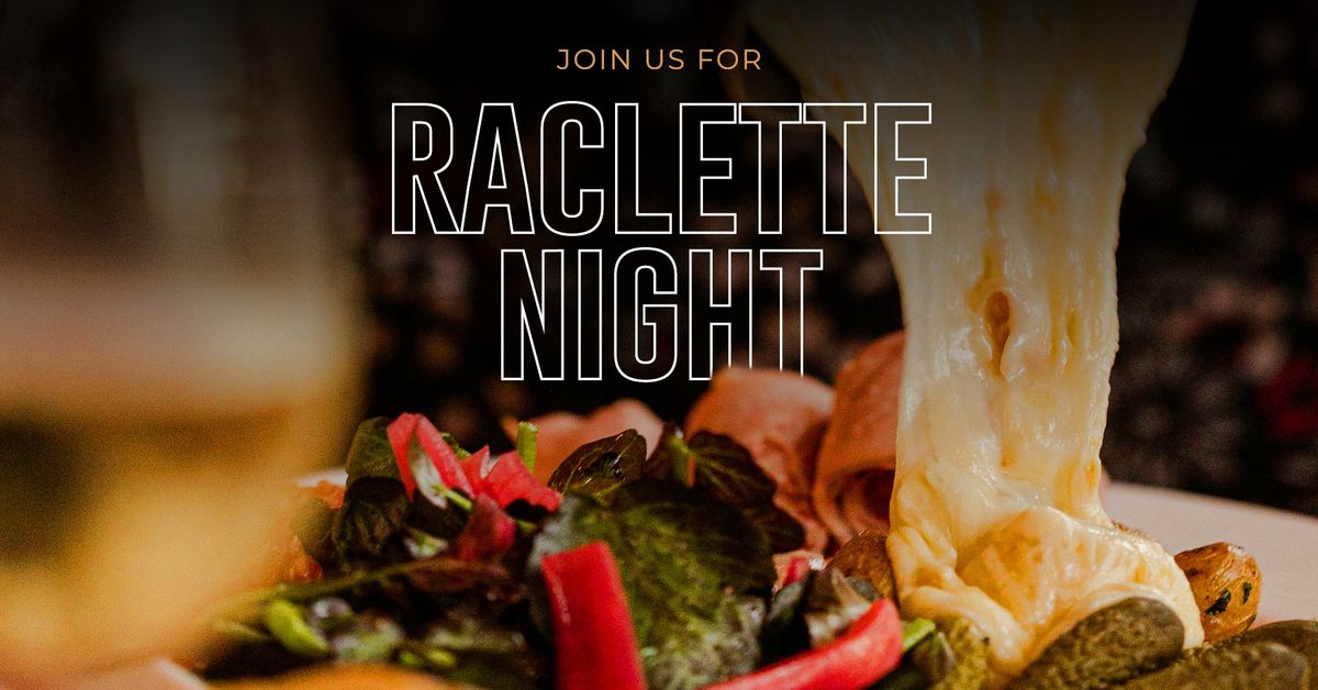 Raclette is Back... at Pistache!