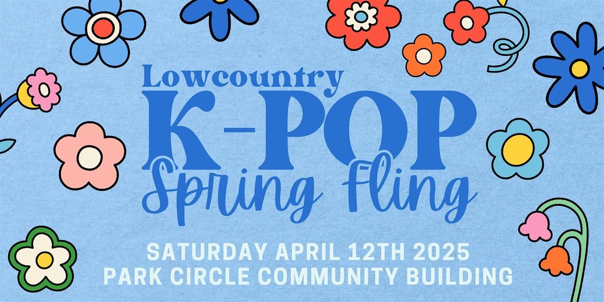 2nd Annual Lowcountry K-POP Spring Fling