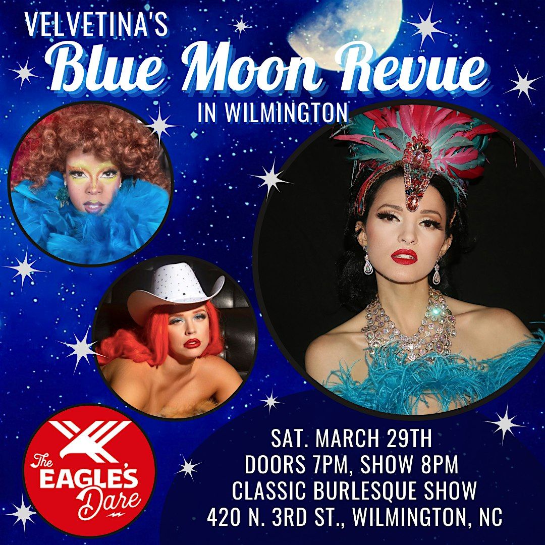 Velvetina's Blue Moon Burlesque Revue